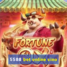 5588 bet online cino